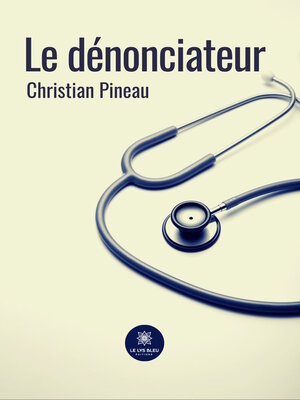 cover image of Le dénonciateur